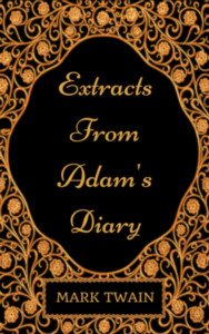 Extracts from Adam's Diary